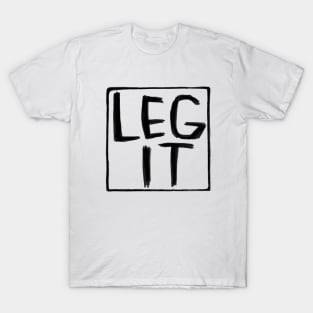 Legit, Irish Slang, Leg It T-Shirt